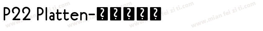 P22 Platten字体转换